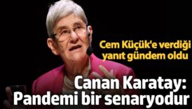 canan karatayin cem kucuke yaniti gundem oldu pandemi bir senaryodur qydrsslL