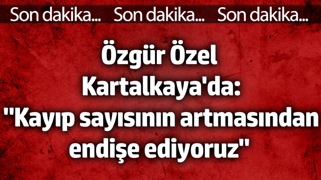chp lideri ozgur ozel kartalkayada konusma yapiyor UtlgRZf9