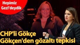 chpli gokce gokcenden ayse barimin gozaltina alinmasina tepki hepimiz gezideydik 7qdtW3w8