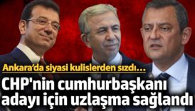 chpnin cumhurbaskani adayi icin uzlasma saglandi ankara kulisleri kayniyor cnZQdKql