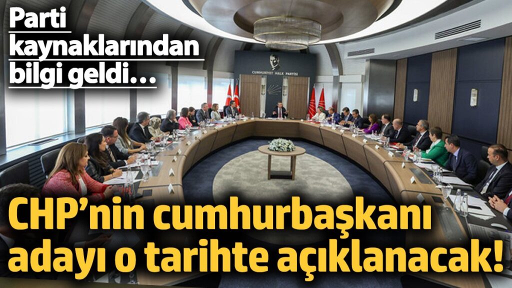 chpnin cumhurbaskani adayi o tarihte aciklanacak parti kaynaklarindan bilgi geldi LRFjwQkB