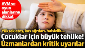 cocuklar icin buyuk tehlike uzmanlardan kritik uyarilar avm ve oyun alanlarina dikkat 7uATqYWP