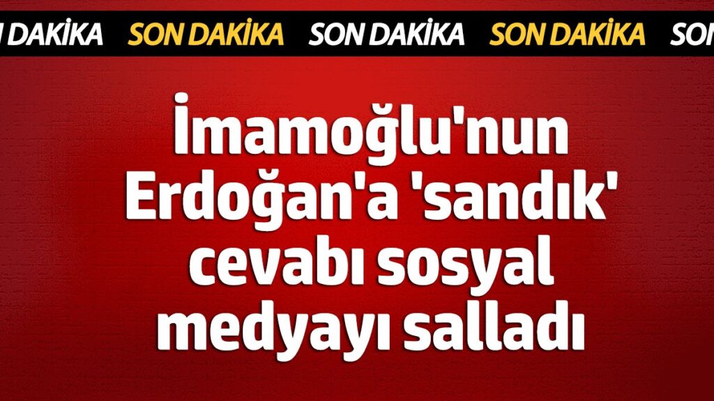 ekrem imamoglunun erdogana sandik cevabi sosyal medyayi salladi YNMsRCpy