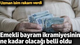 emekli bayram ikramiyesinin ne kadar olacagi belli oldu uzman isim acikladi WTVx7vXY