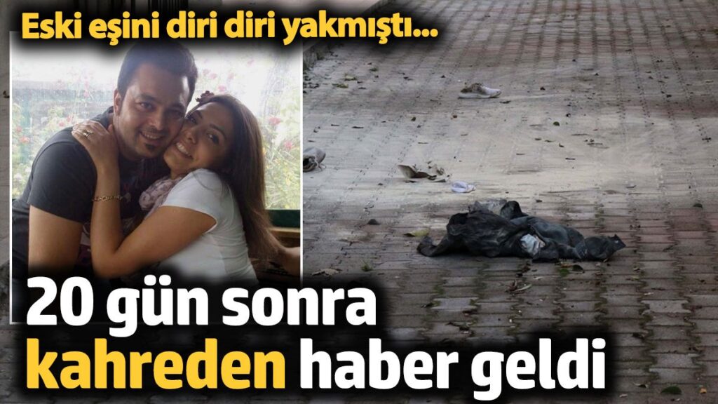 eski esini diri diri yakmisti 20 gun sonra kahreden haber geldi zYkTrjFL