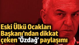eski ulku ocaklari baskanindan dikkat ceken umit ozdag paylasimi KxdTD6AB