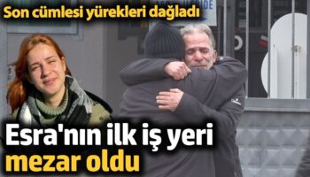 esranin ilk is yeri mezar oldu son cumlesi yurekleri dagladi h2PZeTWz