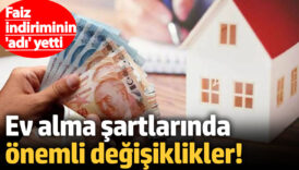 ev alma sartlarinda onemli degisiklikler giderek zorlasiyor IuCOalhV