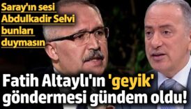 fatih altaylidan sarayin sesi abdulkadir selviye geyik gondermesi EuG5NPAx