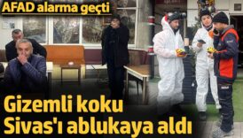 gizemli koku sivasi aylardir ablukaya aldi afad alarma gecti cfvzqHVD
