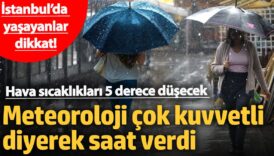 hava sicakliklari 5 derece dusecek istanbulda yasayanlar dikkat meteoroloji cok kuvvetli diyerek saat verdi Cuh4FD7X