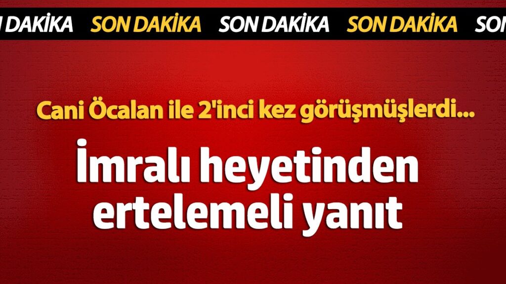 imrali heyetinden ertelemeli yanit cani ocalan ile 2inci kez gorusmuslerdi psEiChK2