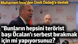 inceden ozdaga destek bunlarin hepsini teroristbasi ocalani serbest birakmak icin mi yapiyorsunuz Q4xKOwcF