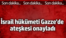 israil hukumeti gazzede ateskesi onayladi SuNkkPRr