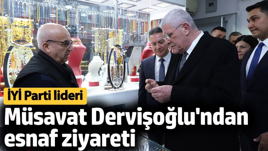 iyi parti lideri musavat dervisoglu kirikkalede esnafi ziyaret etti 81Mmw9jB