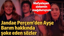 jandae percemden ayse barim hakkinda soke eden sozler mafyalasan sistemin magduruyum LNxrFKsp