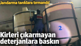 jandarma tanklara tirmandi kirleri cikarmayan deterjanlara baskin Tdqb8qFr