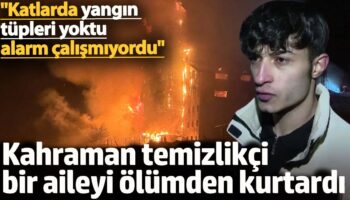 kahraman temizlikci 4 kisilik aileyi olumden kurtardi katlarda yangin tupleri yoktu alarm calismiyordu aUNKZOze