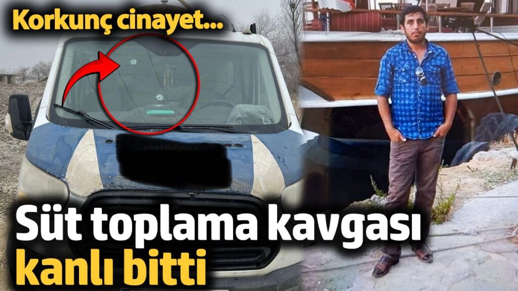kahramanmarasta korkunc cinayet sut toplama kavgasi kanli bitti 7kJ3gLQ9