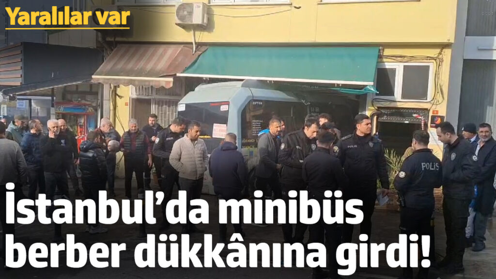 Kartal'da minibüs dükkana girdi! Yaralılar var 3 kartalda minibus dukkana girdi yaralilar var 3MWbvV6M