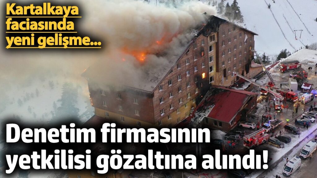kartalkaya faciasinda yeni gelisme denetim firmasinin yetkilisi gozaltina alindi 5fvNBcq1
