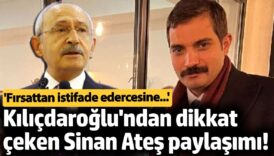 kemal kilicdaroglundan dikkat ceken sinan ates paylasimi firsattan istifade edercesine MgnWZM7v
