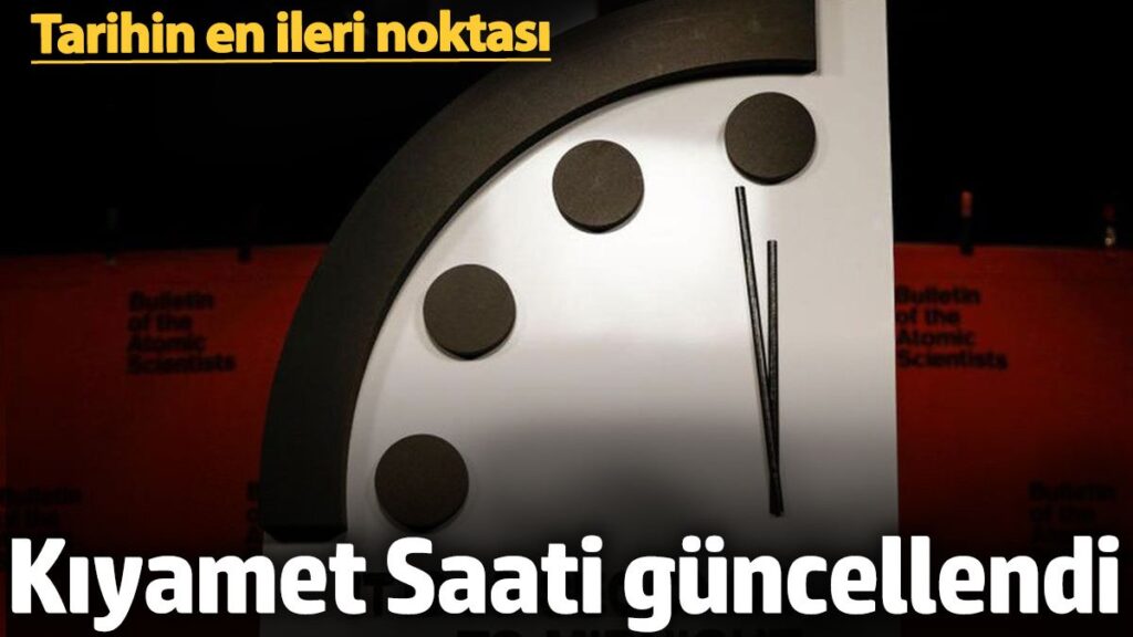 kiyamet saati guncellendi tarihin en ileri noktasi 9BdcvX6f