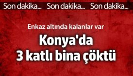 konyada 3 katli bina coktu enkaz altinda kalanlar var xtGPbnsR