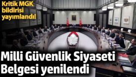 kritik mgk bildirisi yayimlandi milli guvenlik siyaseti belgesi yenilendi 9x1ptdMm