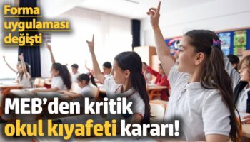 mebden okul kiyafetleri icin kritik karar forma uygulamasi degisti 7zviELzn