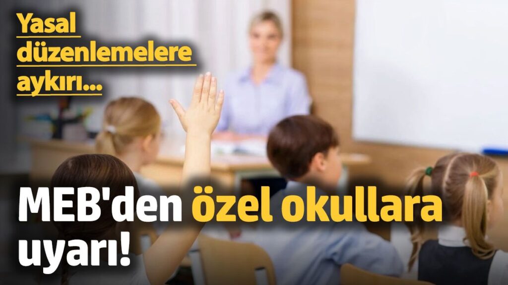 mebden ozel okullara uyari yasal duzenlemelere aykiri zKKycNpM