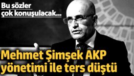 mehmet simsek akp yonetimi ile ters dustu kyVMlOte