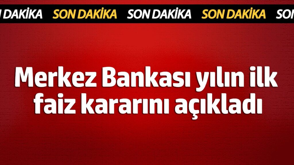 merkez bankasi yilin ilk faiz kararini acikladi 6tQefkX7