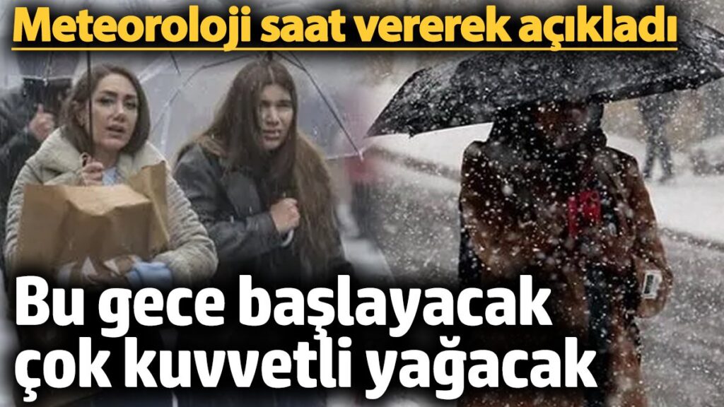 meteoroloji saat vererek acikladi bu gece baslayacak cok kuvvetli yagacak 24 ocak 2025 L9v93ENq