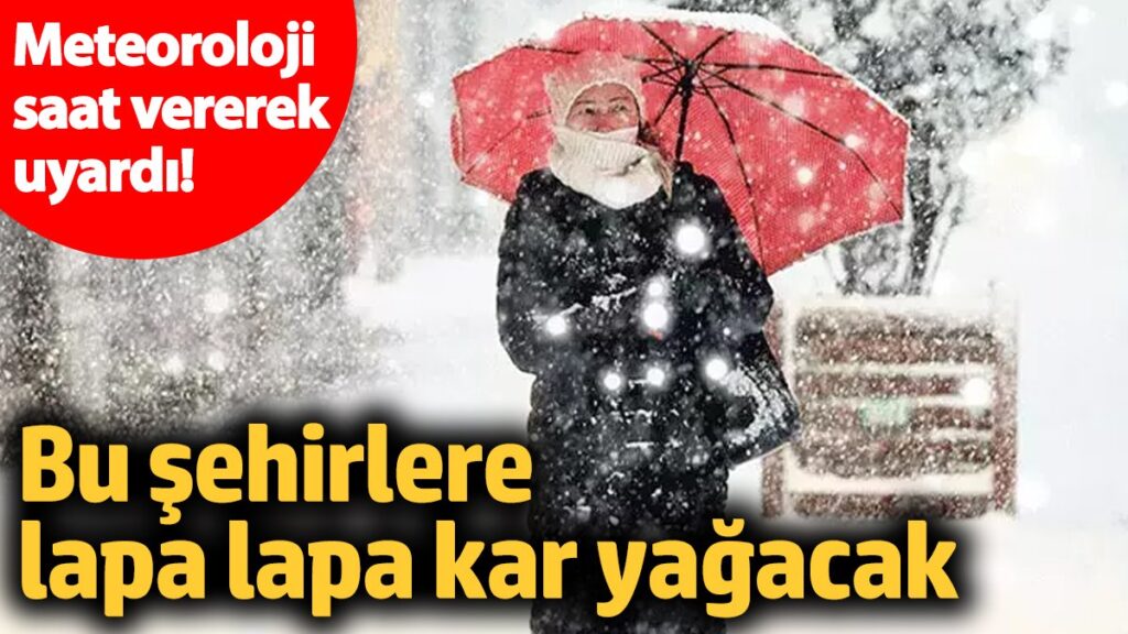 meteoroloji saat vererek uyardi bu sehirlere lapa lapa kar yagacak 20 ocak 2025 jEDgSJum