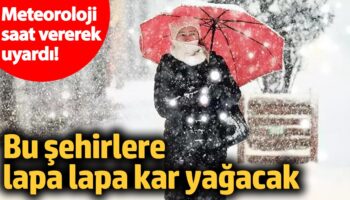 meteoroloji saat vererek uyardi bu sehirlere lapa lapa kar yagacak 20 ocak 2025 jEDgSJum