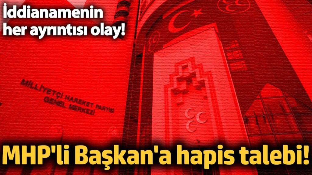 mhpli baskana hapis talebi iddianamenin her detayi olay WJTBp1DA