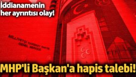 mhpli baskana hapis talebi iddianamenin her detayi olay WJTBp1DA