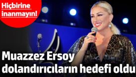 muazzez ersoy dolandiricilarin hedefi oldu hicbirine inanmayin vMa4CRGf