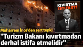 muharrem inceden sert tepki turizm bakani kivirtmadan derhal istifa etmelidir 8Zh5DB6z