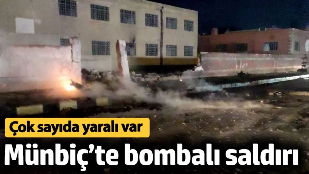 munbicte bombali saldiri 7 yarali fRnxzrSB