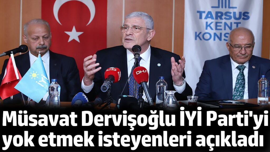musavat dervisoglu iyi partiyi yok etmek isteyenleri acikladi l2xFvzuu