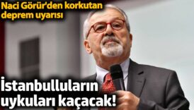 naci gorurden istanbullularin uykularini kaciracak deprem uyarisi 3AMQtOdw