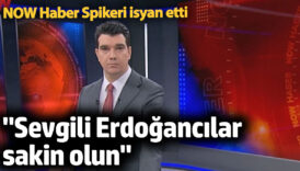 now tv haber spikeri isyan etti sevgili erdogancilar sakin olun P2njEs5E