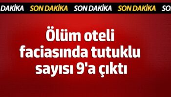 olum oteli faciasinda tutuklu sayisi 9a cikti v9LClXHM
