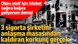 olum oteli icin felaket bagira bagira geliyorum demis 3 sigorta sirketini anlasma masasindan kaldiran sTkJVyTL