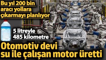 otomotiv devi su ile calisan motor uretti bu yil 200 bin araci yollara cikarmayi sbjXDPna