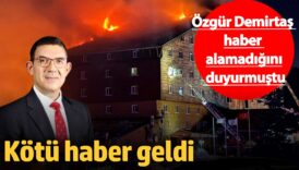ozgur demirtas oteldeki arkadasindan haber alamadigini duyurmustu kotu haber geldi OrR3ueq8