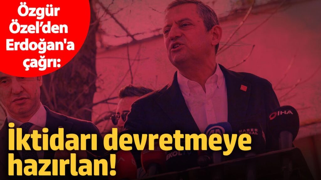 ozgur ozelden erdogana cagri iktidari devretmeye hazirlan NzPJ14F2