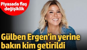 piyasada flas degisiklik gulben ergenin yerine bakin kim getirildi cI7SAPlr